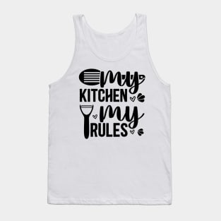 my kitchen my rules Tank Top